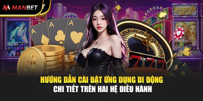 Hướng dẫn cài đặt ứng dụng di động chi tiết trên hai hệ điều hành